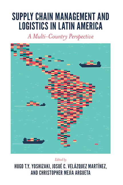 Book cover image for Supply Chain Management and Logistics in Latin America ISBN: 9781787568044